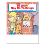 Be Smart Say No to Drugs coloring and activity book for kids