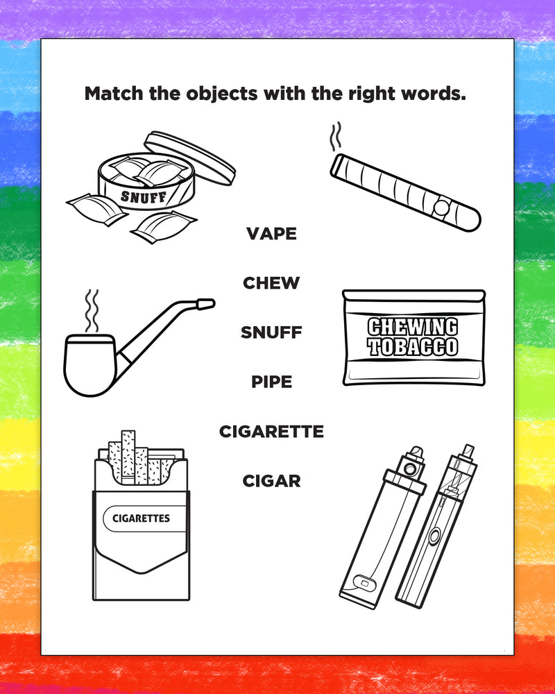 A black-and-white printable worksheet with line drawings of smoking-related objects and labels, including a snuff tin, cigar, pipe, cigarette pack, and vape devices, with words to match. The sheet is centered on a rainbow-striped background.
