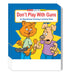 ZoCo - Don't Play with Guns - Gun Safety Coloring & Activity Books