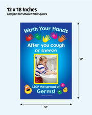 Poster with text 'Wash Your Hands After you cough or sneeze' and a child washing hands, with dimensions 12 x 18 inches.