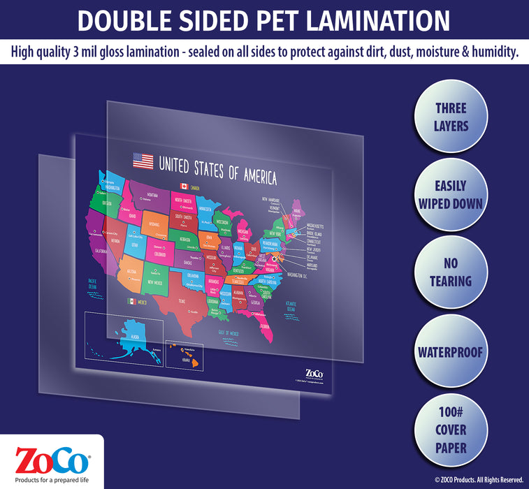 All posters are manufactured with double sided 3 mil thick encapsulated lamination - ZoCo Products