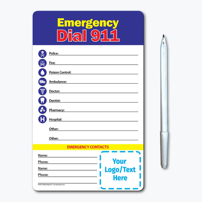 Emergency contact magnet with bold 'Emergency Dial 911' header. Includes fill-in lines for police, fire, poison control, ambulance, doctor, dentist, pharmacy, hospital, and additional contacts. Features customizable logo/text area at the bottom."