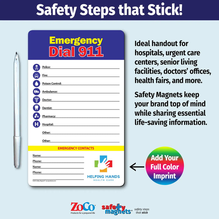 Emergency contact magnet with bold 'Emergency Dial 911' header. Includes fill-in lines for police, fire, poison control, ambulance, doctor, dentist, pharmacy, hospital, and additional contacts. Features customizable logo/text area at the bottom."