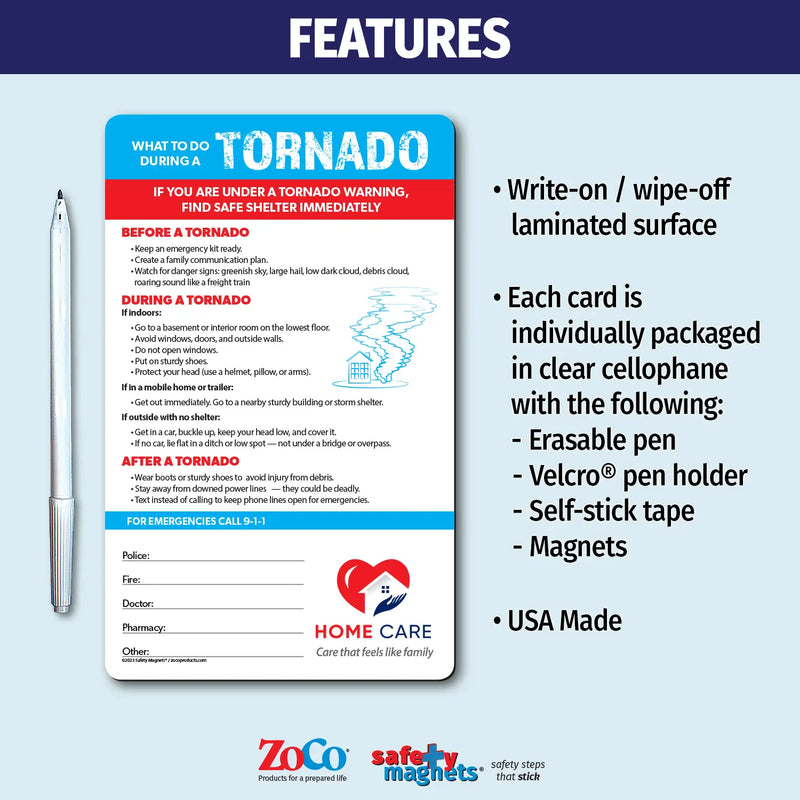Tornado safety instruction magnet with sections for before, during, and after a tornado. Includes tips for preparing emergency kits, seeking shelter, avoiding windows, and staying safe after storms. Features emergency contact fields and customizable logo/text area