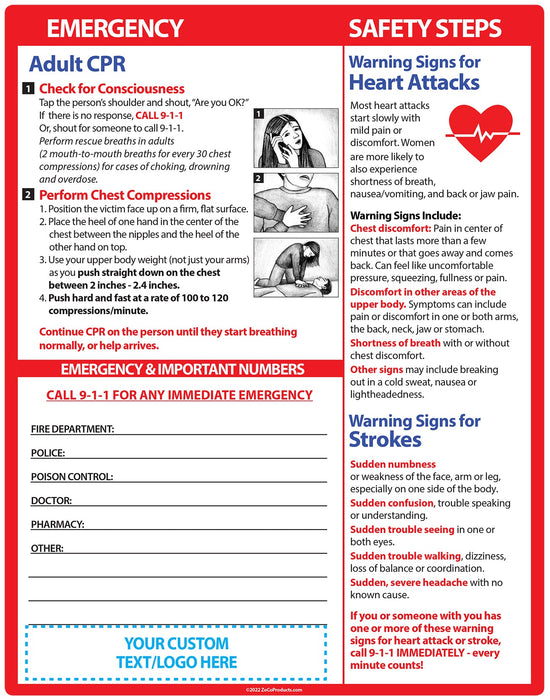 This 8.5" x 11" laminated quick reference card shows adult hands-only CPR steps and warning signs for heart attacks and strokes. Comes in large font for easy reading, an area for emergency phone numbers, and has 4 magnets on the backside.