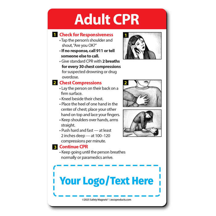 Adult CPR instructional magnet with step-by-step emergency response guide. Includes checking responsiveness, performing chest compressions at 100–120 per minute, and continuing CPR until help arrives. Features illustrations and customizable logo/text area at the bottom