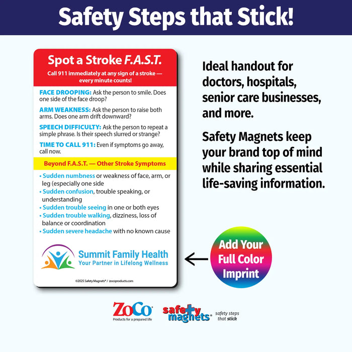 Stroke awareness magnet showing F.A.S.T. signs: Face drooping, Arm weakness, Speech difficulty, and Time to call 911. Highlights additional stroke symptoms and emphasizes urgency. Includes customizable logo/text area at the bottom.