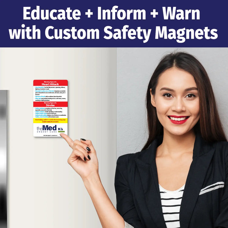 Magnet listing warning signs of a heart attack such as chest discomfort, shortness of breath, and nausea, plus stroke warning signs like sudden numbness, confusion, or vision trouble. Encourages calling 911 immediately. Customizable logo/text area at the bottom.