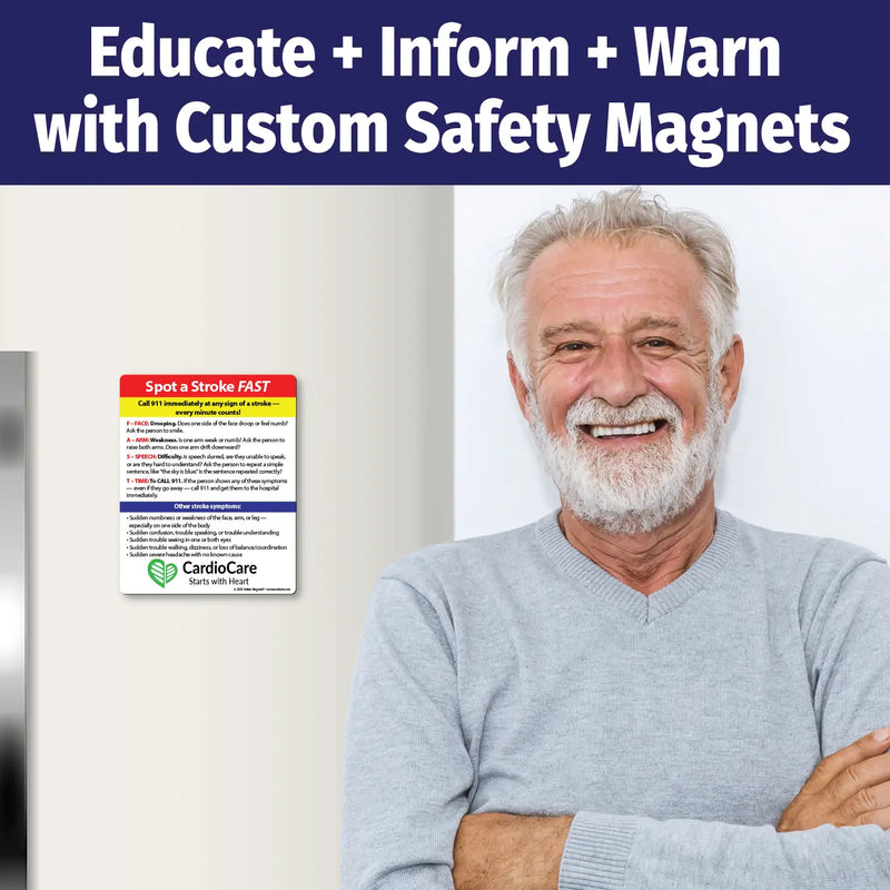Stroke awareness magnet featuring the F.A.S.T. acronym: Face drooping, Arm weakness, Speech difficulty, and Time to call 911. Lists other stroke symptoms and stresses urgency. Includes customizable logo/text area at the bottom.