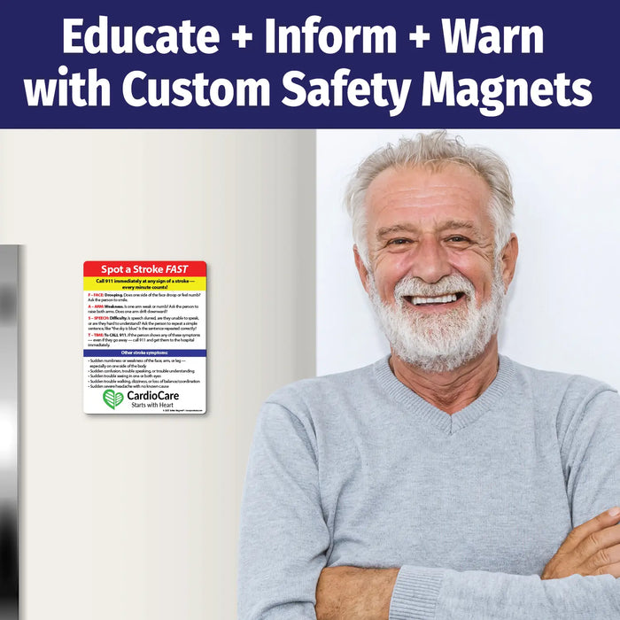Stroke awareness magnet featuring the F.A.S.T. acronym: Face drooping, Arm weakness, Speech difficulty, and Time to call 911. Lists other stroke symptoms and stresses urgency. Includes customizable logo/text area at the bottom.