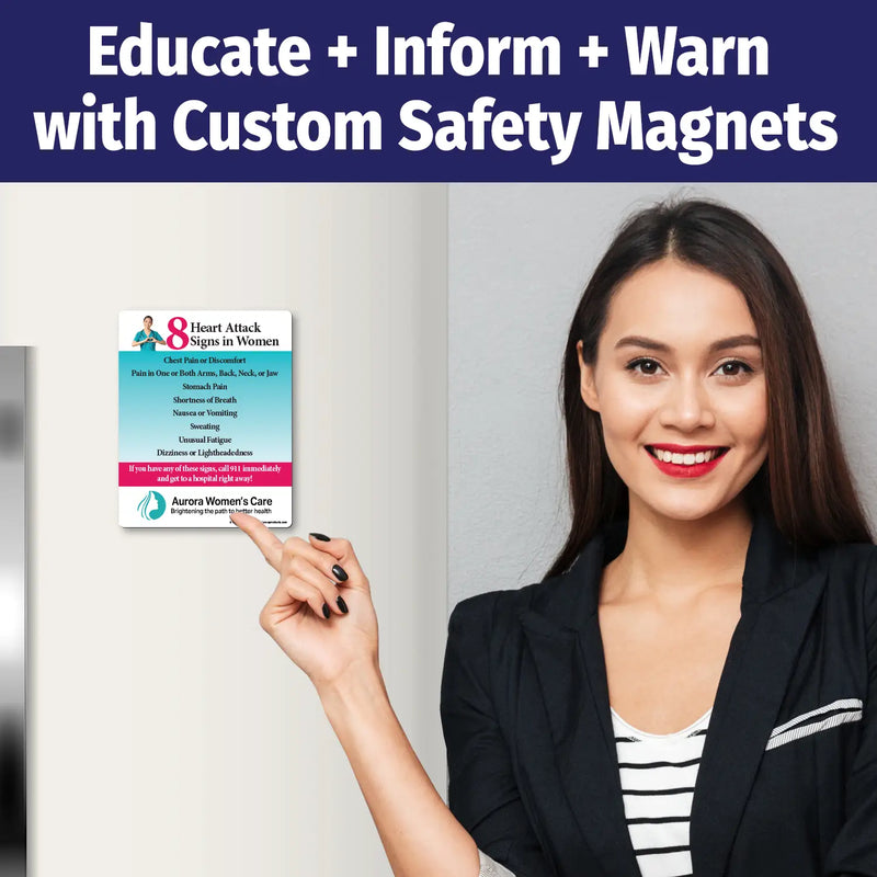 Magnet highlighting 8 heart attack signs in women including chest pain, arm or back pain, stomach pain, shortness of breath, nausea, sweating, unusual fatigue, and dizziness. Encourages calling 911 immediately. Customizable logo/text area at the bottom.