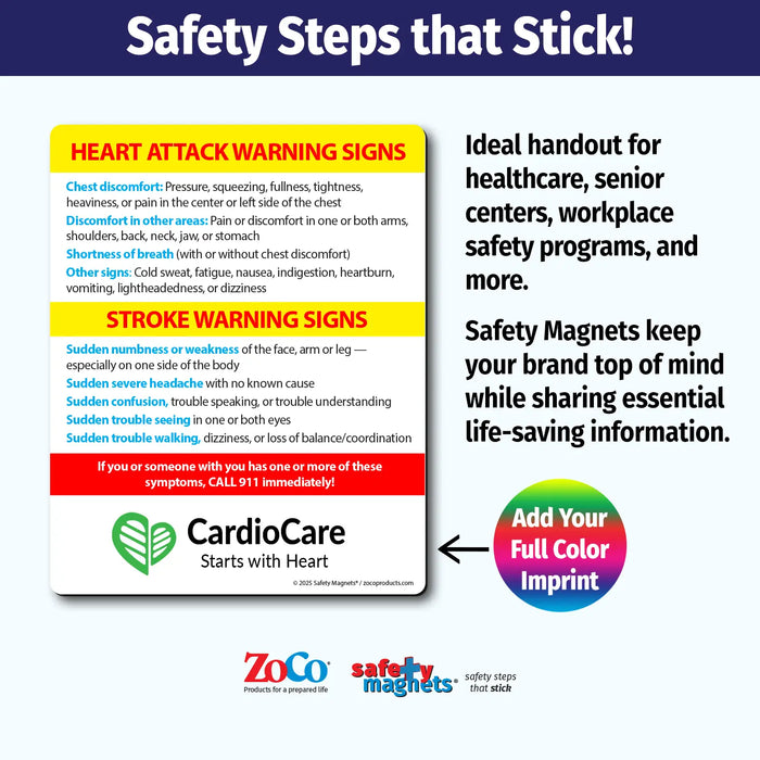 Magnet showing warning signs of a heart attack—chest pain, discomfort in arms, shortness of breath, nausea—and stroke signs such as sudden numbness, severe headache, confusion, vision or walking trouble. Urges calling 911. Custom logo/text area at the bottom.
