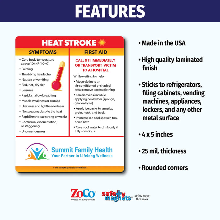 Heat stroke safety magnet listing symptoms like high body temperature, headache, nausea, red skin, seizures, rapid heartbeat, and confusion. Provides first aid steps such as moving to a cool area, applying ice packs, fanning, and calling 911. Custom logo/text area at the bottom.