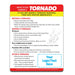 Tornado emergency instruction magnet outlining what to do during a tornado warning depending on location: in a structure, vehicle, or outside with no shelter. Advises seeking safe shelter, avoiding bridges, not outrunning tornadoes, and watching for flying debris. Custom logo/text area at the bottom.