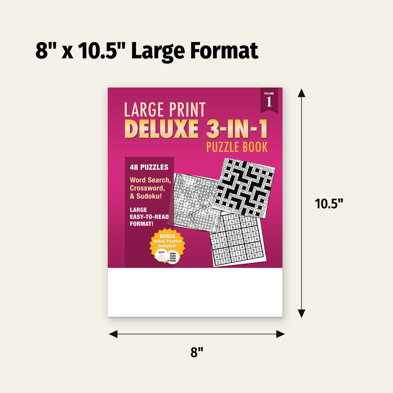 Deluxe Large Print 3-in-1 (Word Search, Crossword, & Sudoku) Puzzle Books (Vol. 1) - 8" x 10.5"