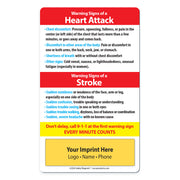Informational magnet about warning signs of a heart attack and stroke with customizable imprint area.