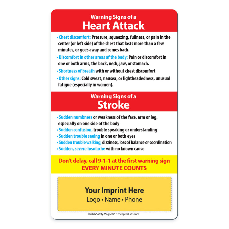 Informational magnet about warning signs of a heart attack and stroke with customizable imprint area.