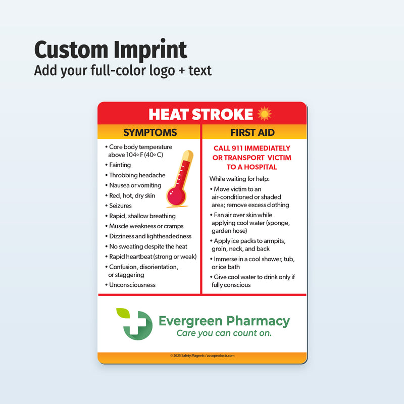 Heat stroke information magnet with symptoms and first aid instructions with a custom imprint