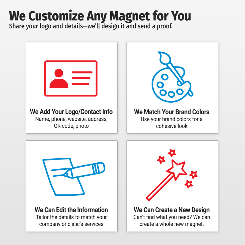 We customize any magnet for you