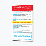 Stroke awareness magnet showing F.A.S.T. signs: Face drooping, Arm weakness, Speech difficulty, and Time to call 911. Highlights additional stroke symptoms and emphasizes urgency. Includes customizable logo/text area at the bottom.