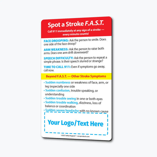 Stroke awareness magnet showing F.A.S.T. signs: Face drooping, Arm weakness, Speech difficulty, and Time to call 911. Highlights additional stroke symptoms and emphasizes urgency. Includes customizable logo/text area at the bottom.