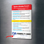 Stroke awareness magnet showing F.A.S.T. signs: Face drooping, Arm weakness, Speech difficulty, and Time to call 911. Highlights additional stroke symptoms and emphasizes urgency. Includes customizable logo/text area at the bottom.