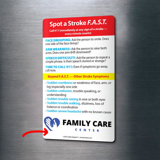 Stroke awareness magnet showing F.A.S.T. signs: Face drooping, Arm weakness, Speech difficulty, and Time to call 911. Highlights additional stroke symptoms and emphasizes urgency. Includes customizable logo/text area at the bottom.