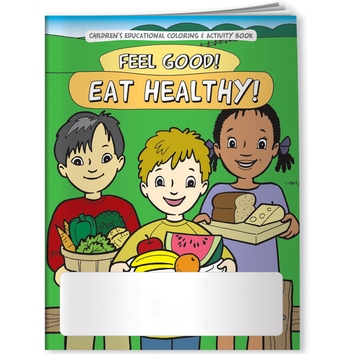 CUSTOM COLORING BOOKS - Feel Good! Eat Healthy! (300 min.)