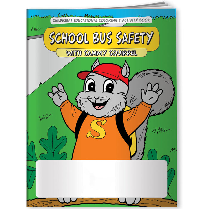 CUSTOM COLORING BOOKS - School Bus Safety with Sammy Squirrel (300 min.)