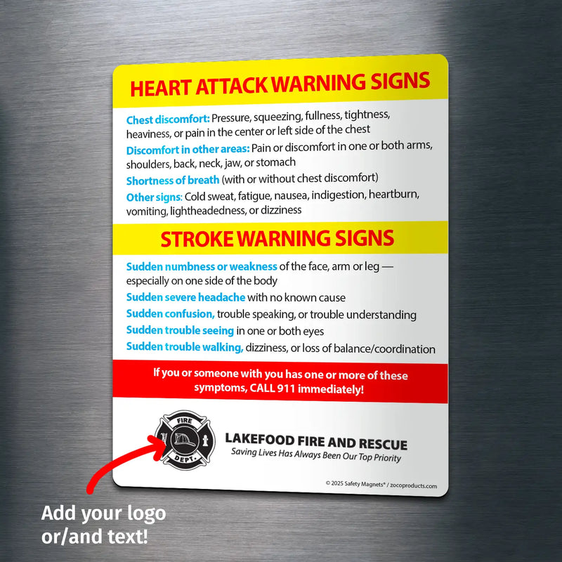 Magnet showing warning signs of a heart attack—chest pain, discomfort in arms, shortness of breath, nausea—and stroke signs such as sudden numbness, severe headache, confusion, vision or walking trouble. Urges calling 911. Custom logo/text area at the bottom.