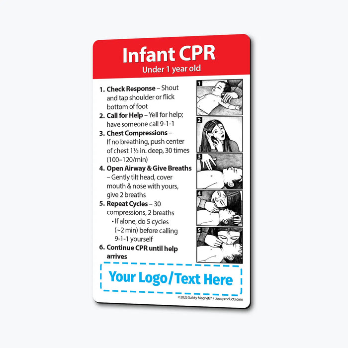 Infant CPR instructional magnet for children under 1 year old. Steps include checking response, calling for help, chest compressions, opening airway, giving breaths, repeating cycles, and continuing until help arrives. Illustrated with images and customizable logo/text area at the bottom
