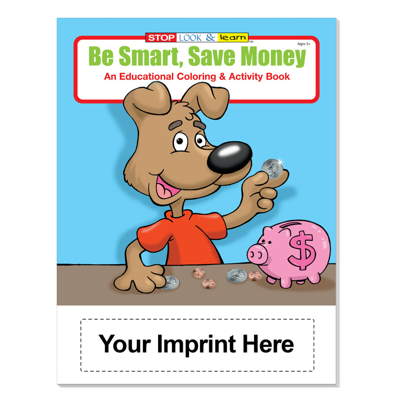 Be Smart, Save Money Custom Coloring Books for Kids - Bulk Packs
