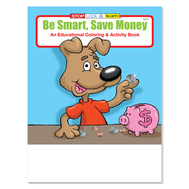 Be Smart, Save Money Custom Coloring Books for Kids - Bulk Packs