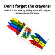 Make it a Fun Pack by adding a box of 4 crayons with each coloring book