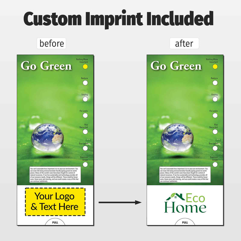 A comparison graphic showing a green pull-tab style flyer or sign before and after a custom imprint. The left side is labeled 'before' with a yellow placeholder box at the bottom reading 'Your Logo & Text Here.