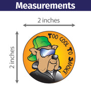 Too Cool to Smoke Sticker Roll – 2 inch Round – 400 Count – Kids