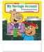 My Savings Account Kid's Coloring & Activity Books