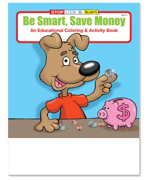 Be Smart, Save Money Kid's Educational Coloring & Activity Books
