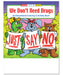 25 Pack - We Don't Need Drugs Kid's Coloring & Activity Books