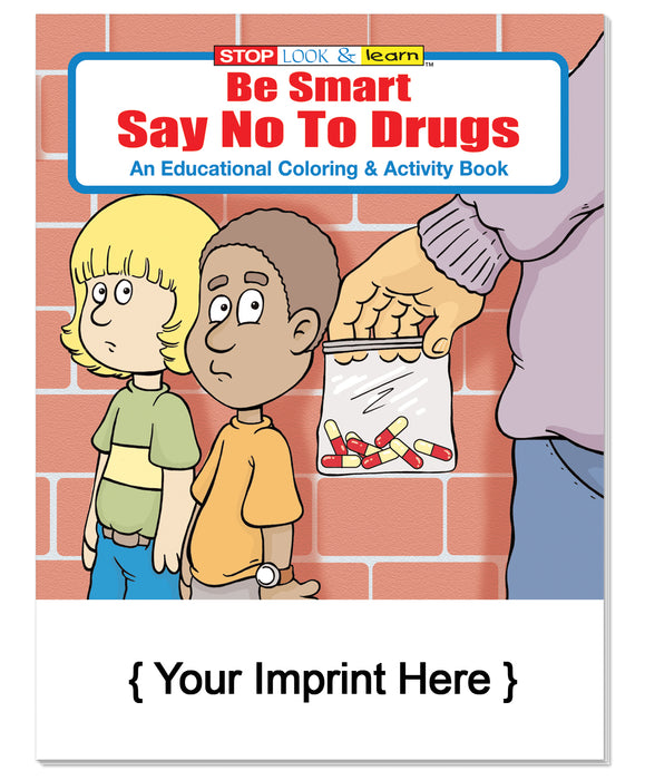 Be Smart, Say NO to Drugs Coloring and Activity Books in Bulk (250+) - Add Your Imprint